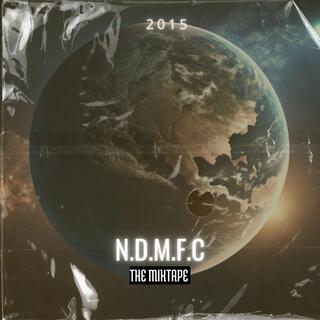 N.D.M.F.C (THE MIXTAPE)