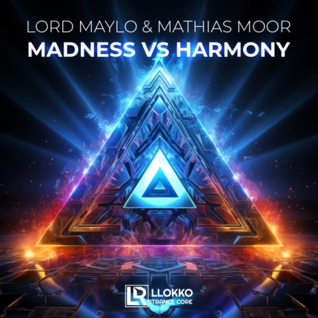 Madness Vs Harmony ft. Mathias Moor | Boomplay Music