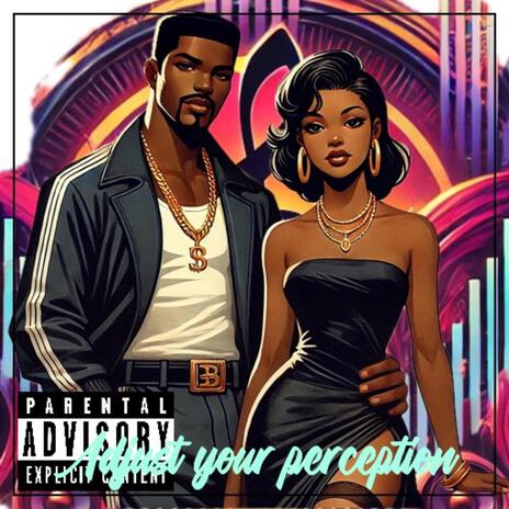 Adjust Your Preception | Boomplay Music