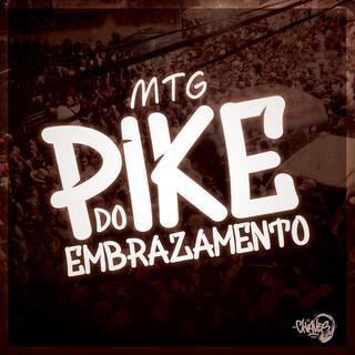 MTG - PIKE DO EMBRAZAMENTO