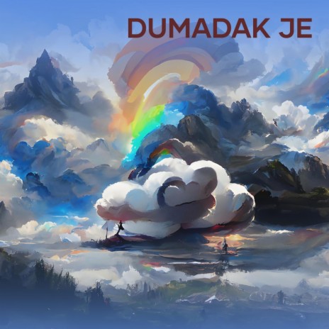 Dumadak Je ft. BO Project | Boomplay Music