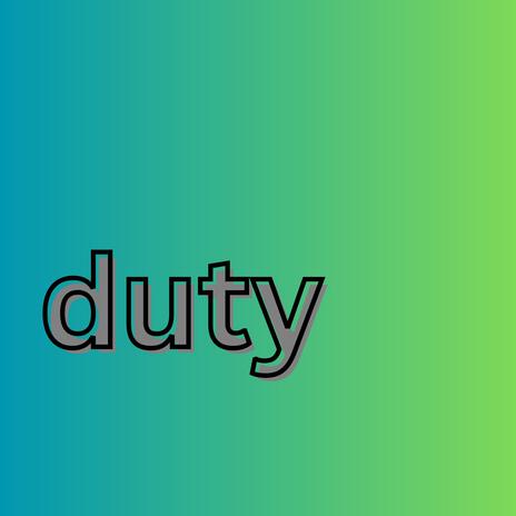 Duty | Boomplay Music