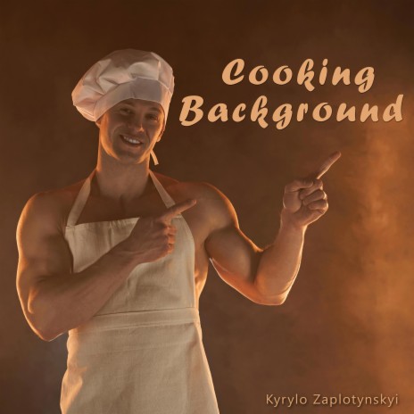 Cooking Background | Boomplay Music