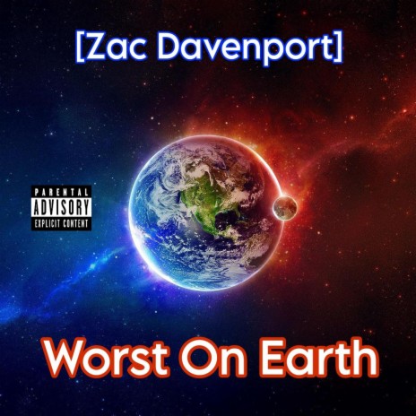 Worst On Earth | Boomplay Music
