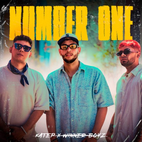 NUMBER ONE ft. Katep | Boomplay Music