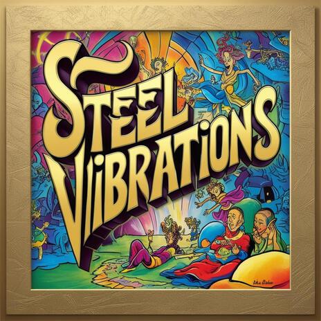 Steel Vibrations | Boomplay Music