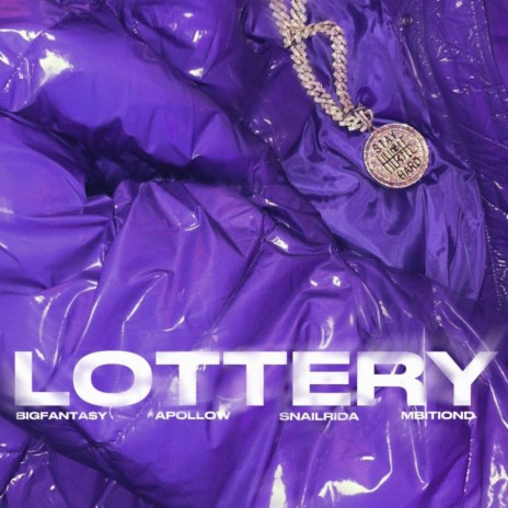 Lottery ft. Apollow, mbitiond & snailrida | Boomplay Music