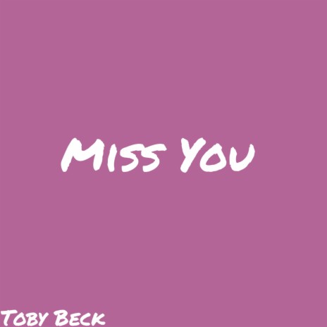 Miss You | Boomplay Music