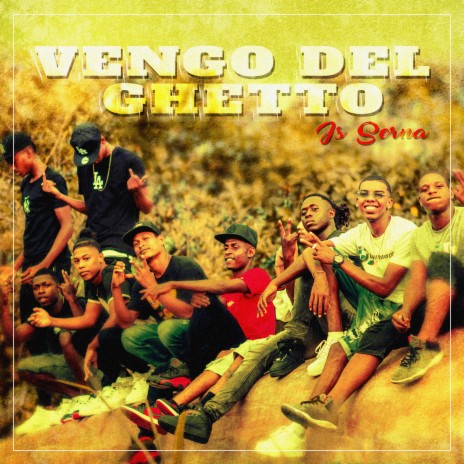 Vengo del Ghetto | Boomplay Music