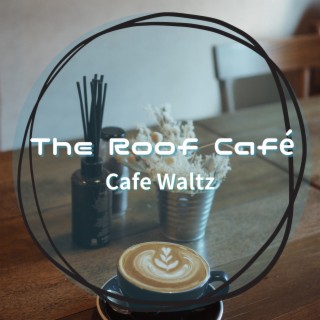 Cafe Waltz