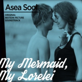 My mermaid,My lorelei