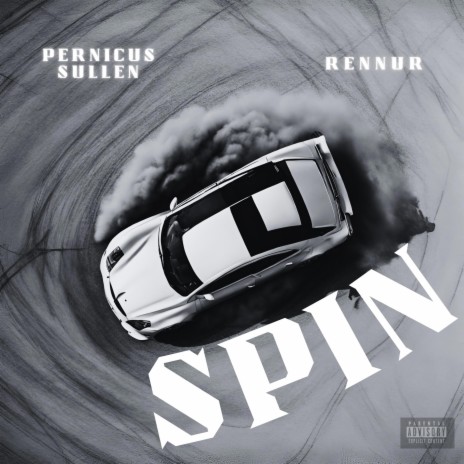 SPIN ft. Pernicus Sullen | Boomplay Music