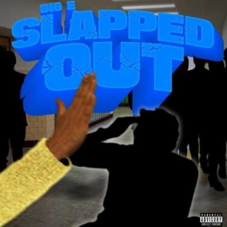 Slapped Out | Boomplay Music