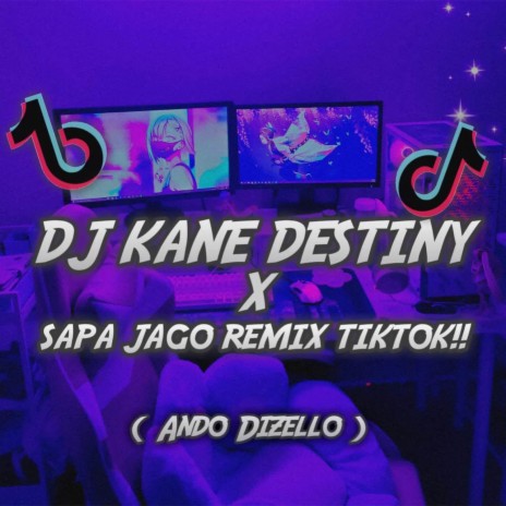 DJ Kane Destiny X Sapa Jago Funky Mix | Boomplay Music