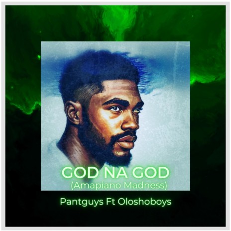 God Na God (feat. Oloshoboy)