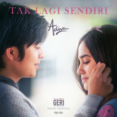 Tak Lagi Sendiri (From Kisah untuk Geri) | Boomplay Music