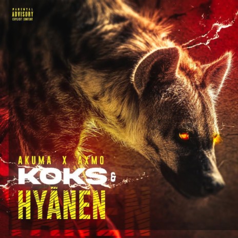 Koks & Hyänen ft. Axmo | Boomplay Music