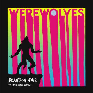 Werewolves ft. Mackenzie Simpson lyrics | Boomplay Music