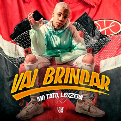 Vai Brincar ft. LeoZera | Boomplay Music