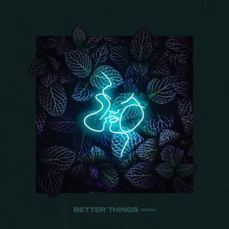 Better Things | Boomplay Music