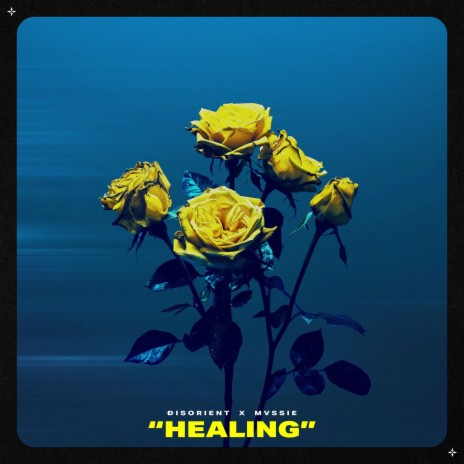 Healing ft. MVSSIE