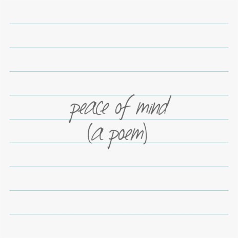 Peace of Mind (A Poem) | Boomplay Music
