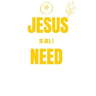 Jesus is all I need