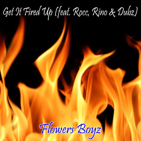 Get It Fired Up (feat. Rocc, Rino & Dubz)