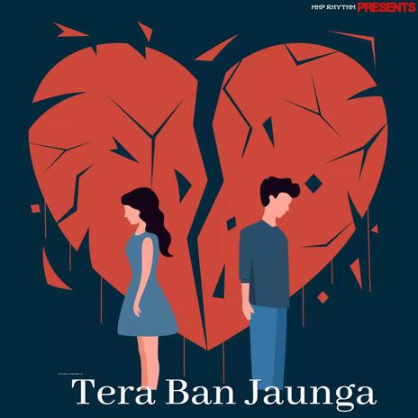 Tera Ban Jaaunga | Boomplay Music