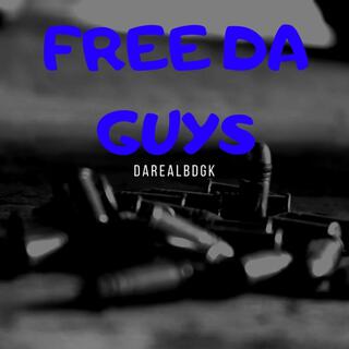 Free Da Guys (Darealbdgk)