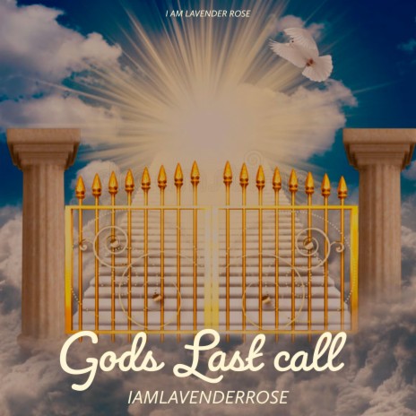 Gods Last Call | Boomplay Music