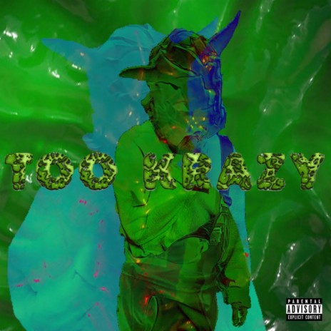 TOO KRAZY | Boomplay Music