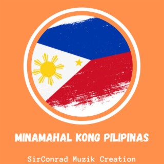 Minamahal Kong Pilipinas lyrics | Boomplay Music