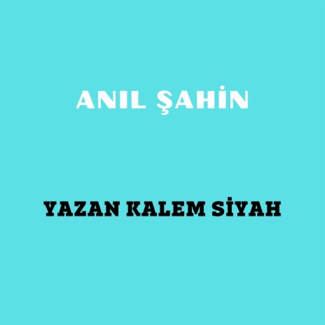 Yazan Kalem Siyah | Boomplay Music