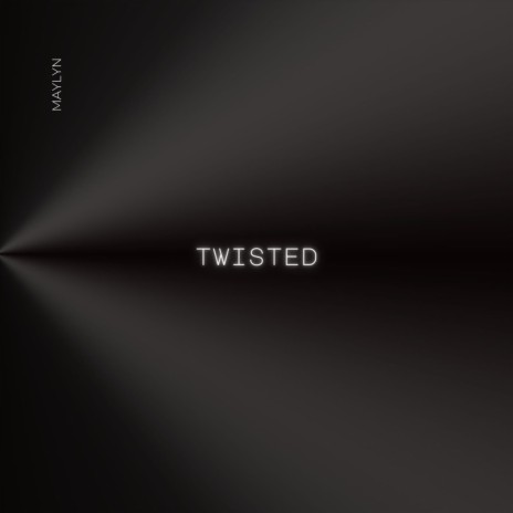 Twisted | Boomplay Music