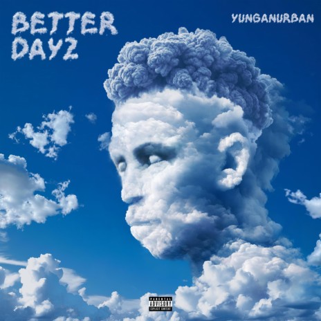 Better DayZ | Boomplay Music
