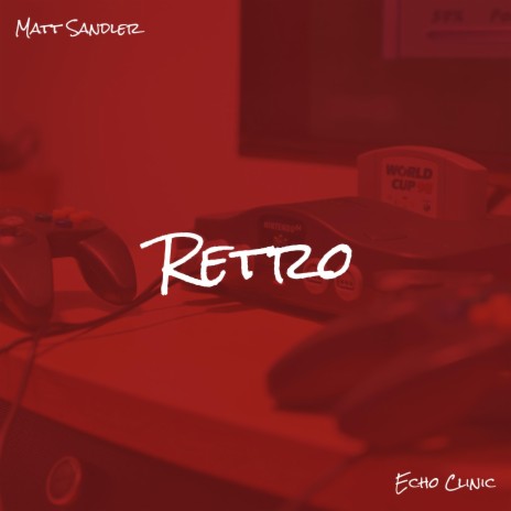 Retro ft. Echo Clinic | Boomplay Music