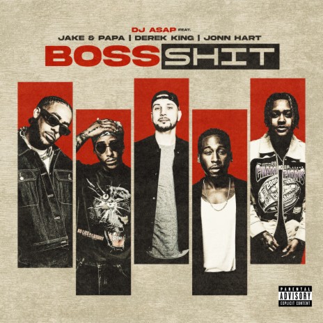 BOSS SHIT ft. JONN HART, JAKE & PAPA & DEREK KING | Boomplay Music