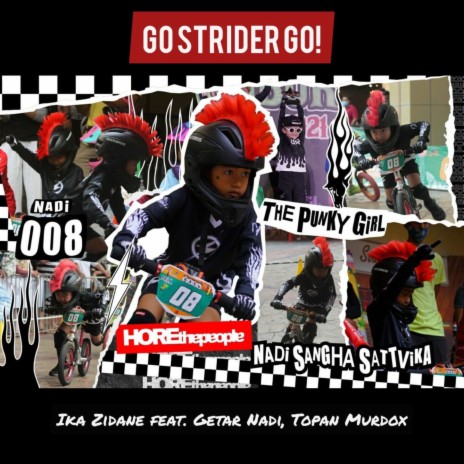 Go Strider Go! ft. Getar Nadi & Topan Murdox | Boomplay Music