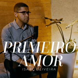 Primeiro amor lyrics | Boomplay Music