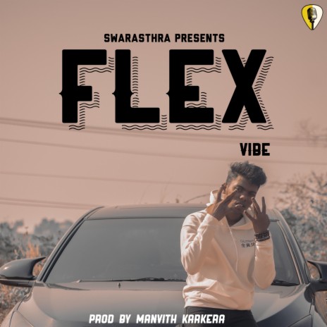Flex (feat. VIBE) | Boomplay Music