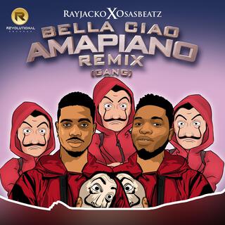 Bella Ciao Amapiano remix (Gang) ft. Osasbeatz lyrics | Boomplay Music