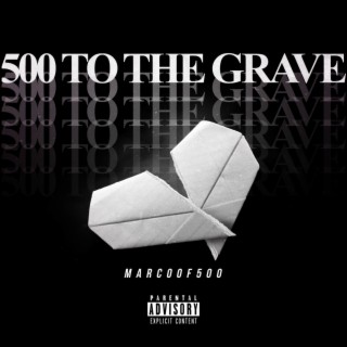 500 to the Grave