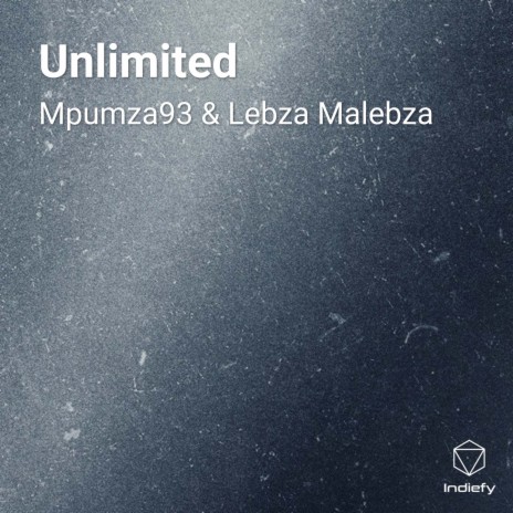 Unlimited ft. Lebza Malebza | Boomplay Music