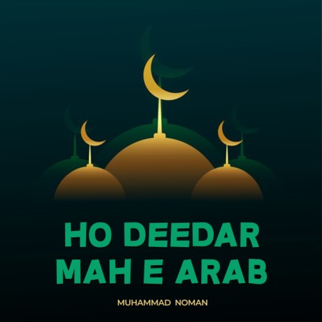 Ho Deedar Mah e Arab | Boomplay Music