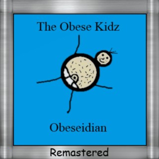 Obeseidian (Remastered) (Remastered 2023)