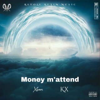 Money m'attend | Boomplay Music