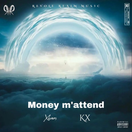 Money m'attend ft. Kx | Boomplay Music