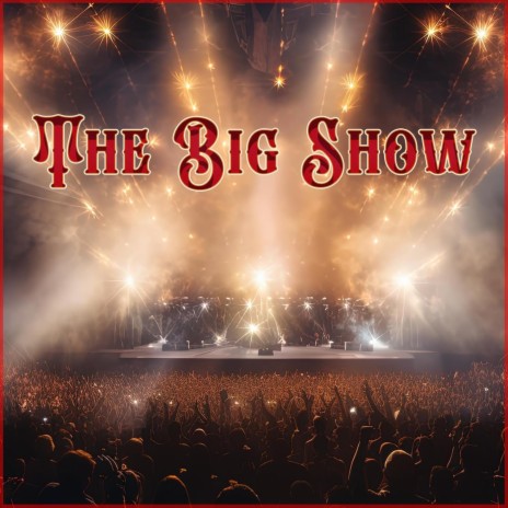 The Big Show | Boomplay Music