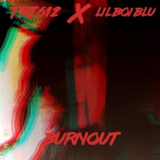 Burnout (feat. Lil Boi Blu)